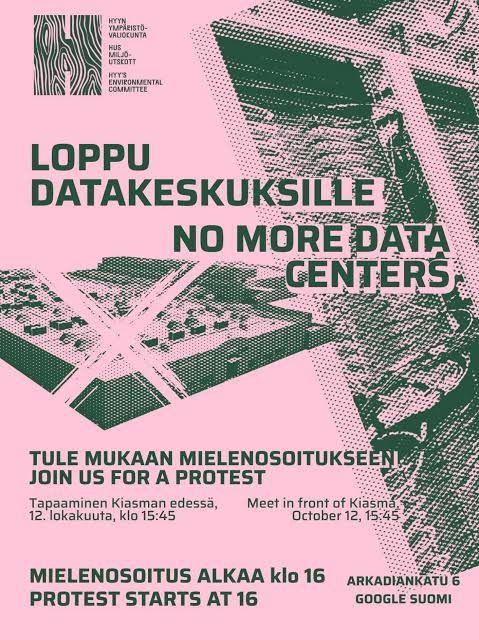 Pink and green protest poster reading ‘Loppu datakeskuksille – No more data centers’, calling for a protest at Google Finland, Helsinki